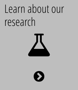 Learn about our  research